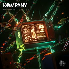 Kompany - Just Like You (feat. KC)