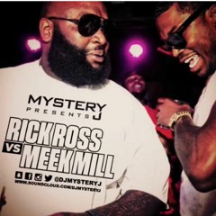 @DJMYSTERYJ - Rick Ross Vs Meek Mill