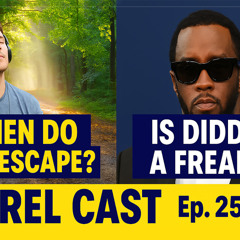 Overwhelmed by Life? Where Do YOU Escape? Plus: The Real Diddy Drama | Karel Cast Ep. 25–66