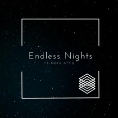Endless Nights ft. Nofil Attiq