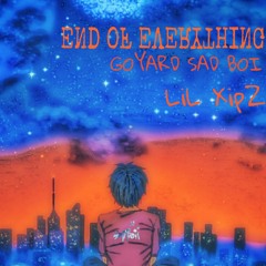 END OF EVERYTHING ft lil XipZ (+BURNOUT BEATZ AND BRKNGLSS)