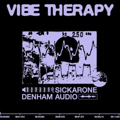 PREMIERE: Sickarone - Vibe Therapy (Denham Audio Remix)