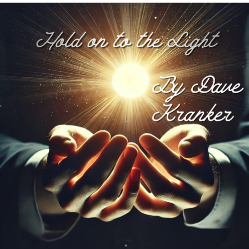Hold on to the Light