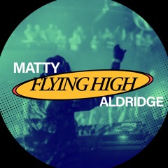 Matty Aldridge - Flying High