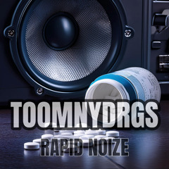 TOOMNYDRGS