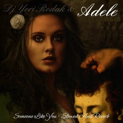 Adele - Someone Like You (Slowed And Reverb Remix)prod.djyorirodak