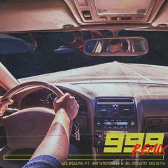 Wolbsgvng - 999 (Remix) Ft. IHATEMONDAYS, Delinquent Society (Prod. Kiwi x NAV-EYE)