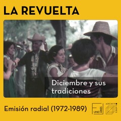 Diciembre y sus tradiciones * La Revuelta 1972-89