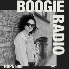 Boogie Radio 006: Hope 808 (Live from Brooklyn)