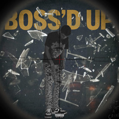 Boss’d Up