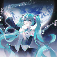 PLAYS A MELODY (feat. Hatsune Miku)