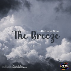 THE BREEZE By AlexUnder Base # 198 [Soundcloud]