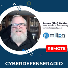 Cyber Defense Radio - Milton Security - HotSeat - Podcast - 2023