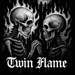Twin • • Flame 🔥