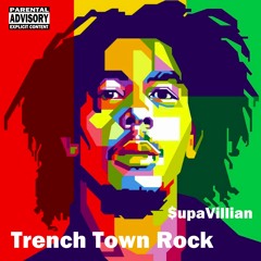 Trench Town Rock (Written/prod.)