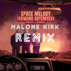 VIZE x Alan Walker – Space Melody (Edward Artemyev) feat. Leony (Malone Kirk Remix)