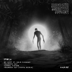 IOWLA - No Rest (Feat. Grim Sickers) (DODXX) [RWND140 Premiere]