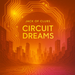 Circuit Dreams #7