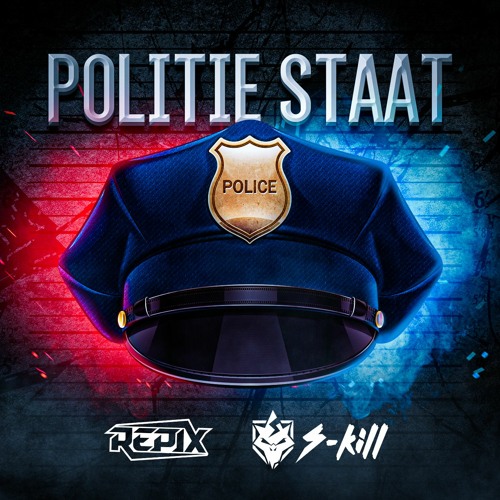 Repix & S - Kill - Politiestaat (Mashup)