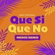 on Jody Bernal - Que Si Que No (Merco Remix)