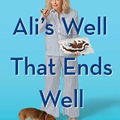 [READ] PDF EBOOK EPUB KINDLE Ali's Well That Ends Well: Tales of Desperation and a Li