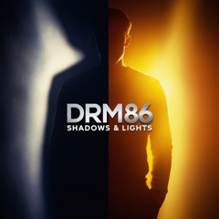 DRM 86 - Shadows & Lights