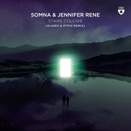 Stream XiJaro & Pitch  Listen to Somna & Jennifer Rene - Stars Collide  (XiJaro & Pitch Remix) playlist online for free on SoundCloud