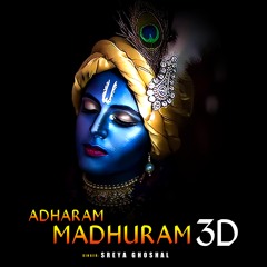 Adharam Madhuram (3D Version)