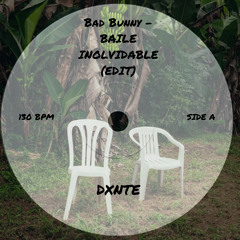 BAD BUNNY - Baile Inolvidable (DXNTE US Edit) SUPPORTED BY [TOBEHONEST]