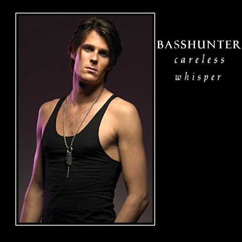 Careless Basshunter
