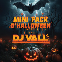 MINI PACK D'HALLOWEEN - DJ VALL
