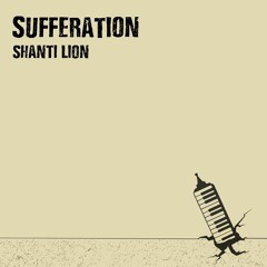Shanti Lion - SUFFERATION (Teaser)