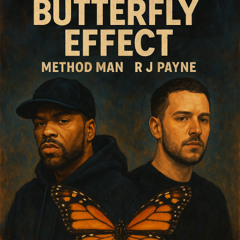 Method Man ft.R J Payne-Butterfly Effect(MSR Edit)