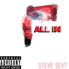 All IN - STEVE SEV7 (2018)