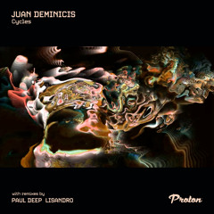Juan Deminicis - Cycles (Paul Deep Remix)