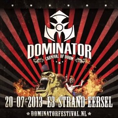 Dominator 2013 Warm Up Hardcore Mix By Dj Syndrome