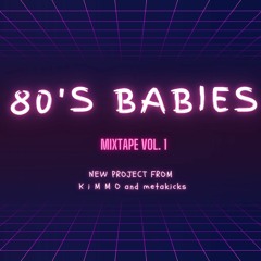 80s Babies Debut Mix