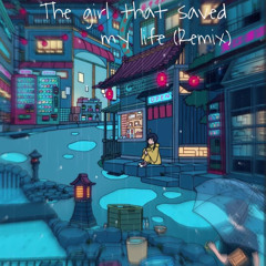 The girl that saved my Life RemixX