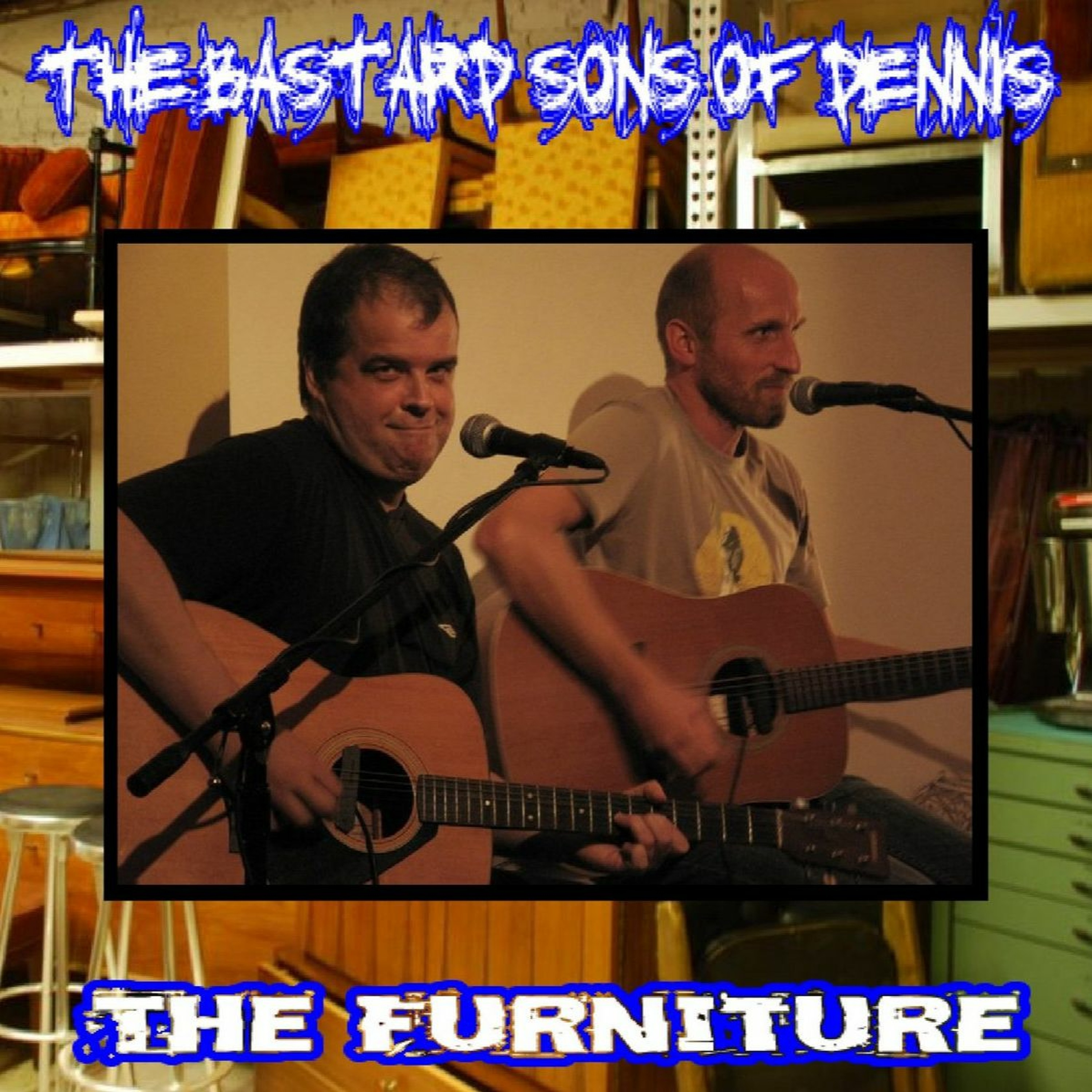 The Bastard Sons of Dennis: The Furniture (part 1: overture) episode artwork