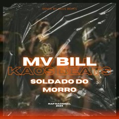 Remix Soldado Do Morro MV BILL FEAT KAOS BEATS