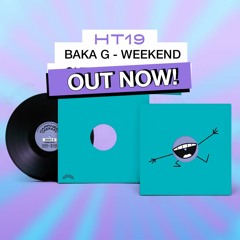[HT19] Baka G - Weekend (preview)