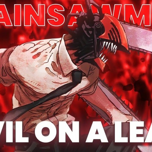 Listen to music albums featuring Chainsaw Man Song Devil On a Leash (Full Version) by Thai
