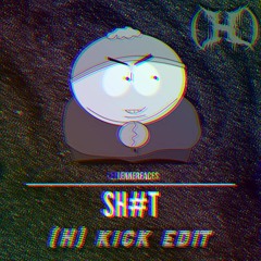 Lekkerfaces - Sh#t [(H) Kick Edit]