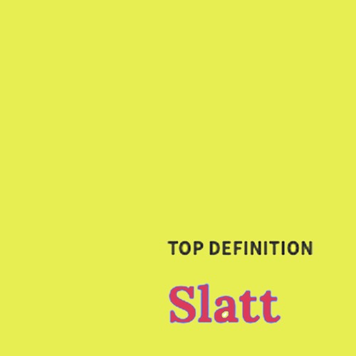 Slatt Slatt