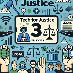 Episode 3 - Tech for Justice