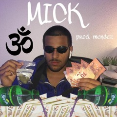 Lil Ameal - Mick (prod. mendez)