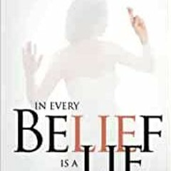 Ebook Free In Every Belief Is A Lie Author by Lisa Schermerhorn Gratis Full Chapter