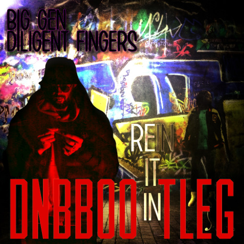 Diligent Fingers, Big Gen, Millennium Jazz Music - Rein It In (dnb bootleg)