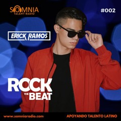 Erick Ramos - Rock The Beat - Ep. 02