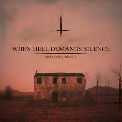 𝐅𝐑𝐄𝐄 𝐃𝐋 | WHEN HELL DEMANDS SILENCE 𐕣 𝐏𝐑𝐃𝐗:𝟎𝟏𝟕 𐕣